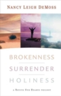 Image for Brokenness, Surrender, Holiness