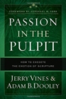 Image for Passion in the pulpit  : how to exegete the emotion of scripture
