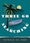 Image for Three Go Searching