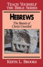 Image for Hebrews : Beauty of Christ Unveiled