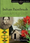 Image for Indian Paintbrush : A Story Based on the Life of Young Eliza Spalding Warren