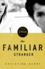 Image for The Familiar Stranger