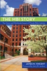 Image for MBI Story, The: The Vision &amp; Worldwide Impact Of Moody Bible