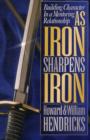 Image for As Iron Sharpens Iron : Building Character in a Mentoring Relationship