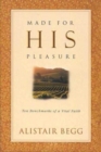Image for Made for His Pleasure : Ten Benchmarks of a Vital Faith