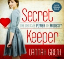 Image for Secret Keeper: The Delicate Power of Modesty