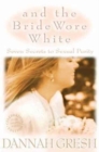 Image for And the Bride Wore White