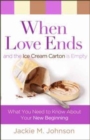 Image for When Love Ends And The Ice Cream Carton Is Empty