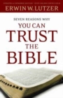 Image for Seven Reasons Why You Can Trust The Bible