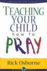 Image for Teaching Your Child How to Pray