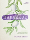 Image for Habakkuk: Remembering God&#39;s Faithfulness When He Seems Silent