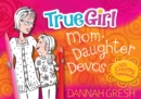 Image for True Girl Mom-Daughter Devos: with Coloring Experience