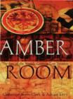 Image for The Amber Room: The Fate of the World&#39;s Greatest Lost Treasure