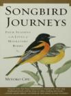 Image for Songbird journeys: four seasons in the lives of migratory birds