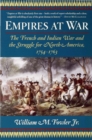 Image for Empires at War: The French and Indian War and the Struggle for North America, 1754-1763.