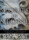 Image for Stories in Stone: Travels Through Urban Geology