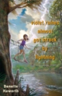 Image for Violet Raines Almost Got Struck by Lightning