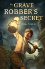 Image for The grave robber&#39;s secret