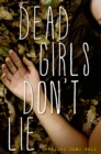 Image for Dead Girls Don&#39;t Lie