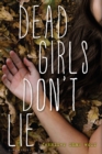 Image for Dead girls don&#39;t lie