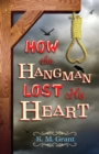 Image for How the Hangman Lost His Heart
