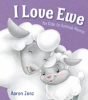 Image for I Love Ewe: An Ode to Animal Moms