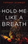 Image for Hold me like a breath