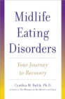Image for Midlife eating disorders: your journey to recovery