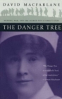 Image for The Danger Tree : Memory, War and the Search for the Family&#39;s Past