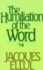 Image for The Humiliation of the Word