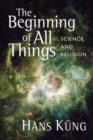Image for The Beginning of All Things : Science and Religion