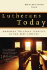 Image for Lutherans Today : American Lutheran Identity in the Twenty-First Century