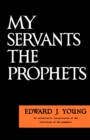 Image for My Servants the Prophets