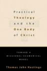 Image for Practical Theology and the One Body of Christ : Toward a Missional-Ecumenical Model
