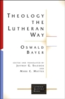 Image for Theology the Lutheran Way