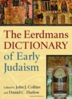 Image for Eerdmans Dictionary of Early Judaism