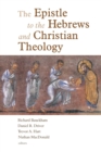Image for The Epistle to the Hebrews and Christian Theology