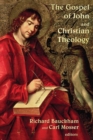 Image for The Gospel of John and Christian Theology