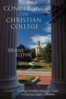Image for Conceiving the Christian college