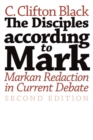 Image for The disciples according to Mark  : Markan redaction in current debate