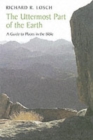 Image for The Uttermost Part of the Earth - a Guide to Places in the Bible