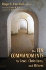 Image for The Ten Commandments for Jews, Christians, and Others