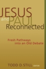 Image for Jesus and Paul Reconnected