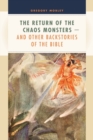Image for Return of the Chaos Monsters--and Other Backstories of the Bible