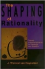 Image for The Shaping of Rationality