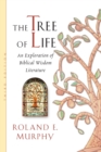 Image for The Tree of Life : An Exploration of Biblical Wisdom Literature