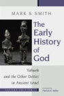 Image for The Early History of God : Yahweh and the Other Deities in Ancient Israel