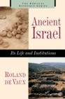 Image for Ancient Israel : Its Life and Institutions