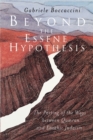 Image for Beyond the Essene Hypothesis