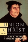 Image for Union with Christ : The New Finnish Interpretation of Luther